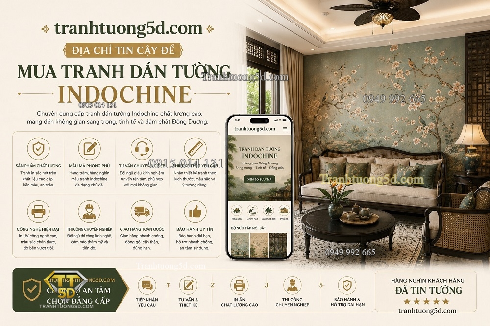 Tranhtuong5d.com địa chỉ đáng tin cậy để bạn mua tranh dán tường indochine Tranhtuong5d.com địa chỉ đáng tin cậy để bạn mua tranh dán tường indochine
